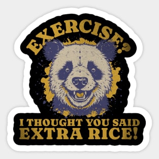 You Said Exercise Panda Thought You Said Extra Rice Sticker